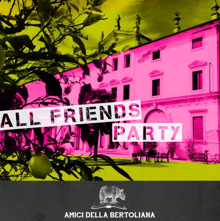 Amici della Bertoliana All Friends Party social media comunicazione 2017 biblioteca bertoliana